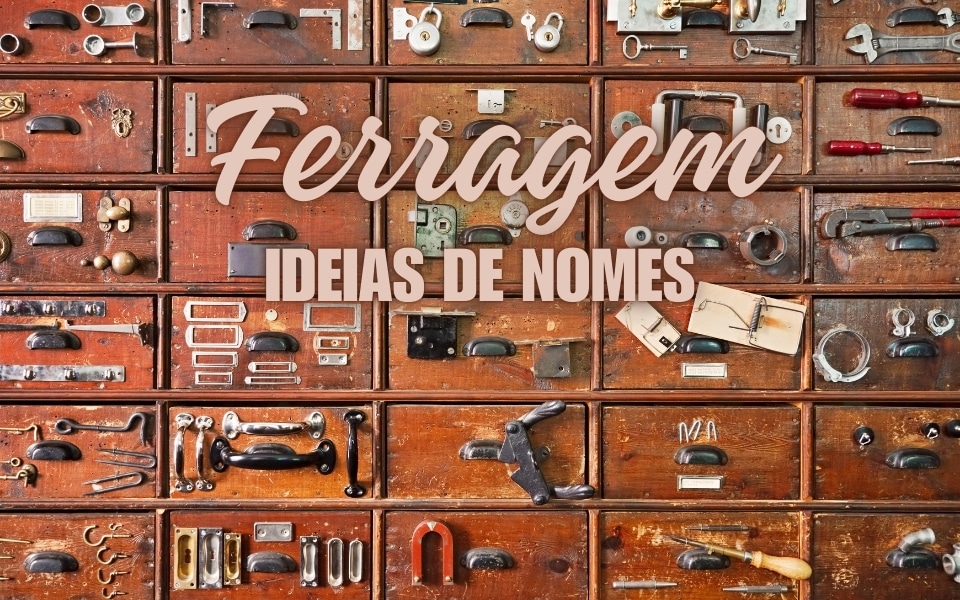 Descubra 50 ideias inspiradoras de nomes para casas de ferragens e escolha o nome ideal para destacar seu negócio no mercado.