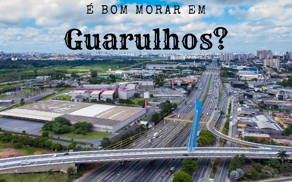 Morar em Guarulhos oferece proximidade com São Paulo, boa infraestrutura e custo acessível. Veja as vantagens e desafios dessa cidade.