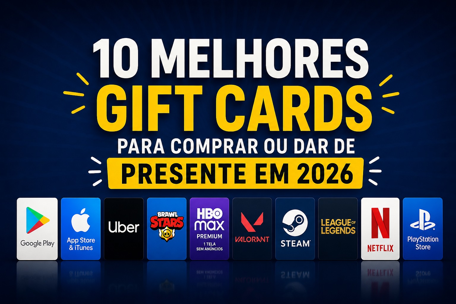 10 melhores Gift Cards para comprar ou dar de presente em 2026 com opções para todos os perfis, do entretenimento aos jogos digitais.